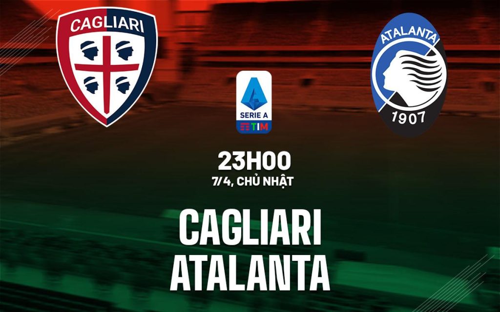 Đội hình giao lưu giữa Cagliari vs Atalanta sắp tới.